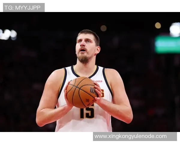 约基奇谈与申京竞争关系强调无复仇念头只求良性发展